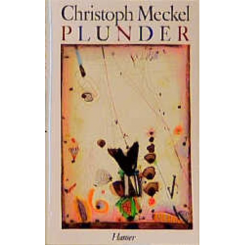 Christoph Meckel - Plunder