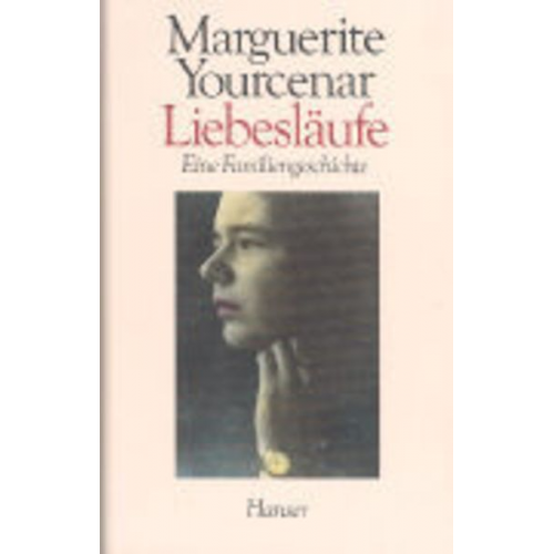 Marguerite Yourcenar - Liebesläufe