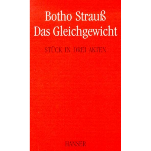 Botho Strauß - Das Gleichgewicht