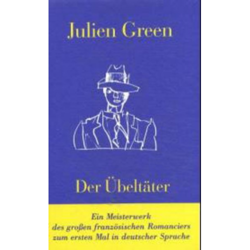 Julien Green - Der Übeltäter