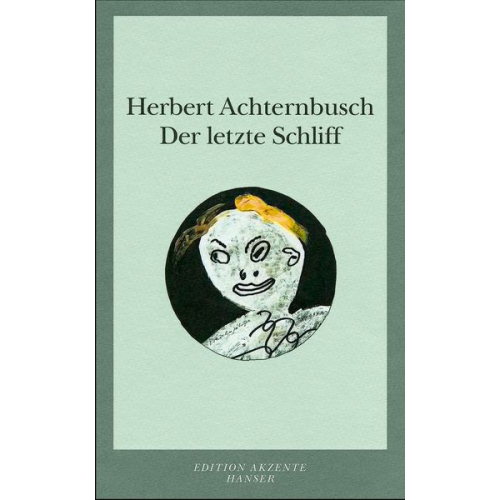 Herbert Achternbusch - Der letzte Schliff