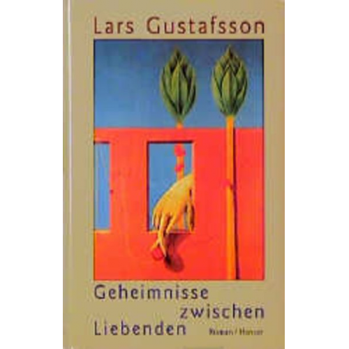 Lars Gustafsson - Geheimnisse zwischen Liebenden