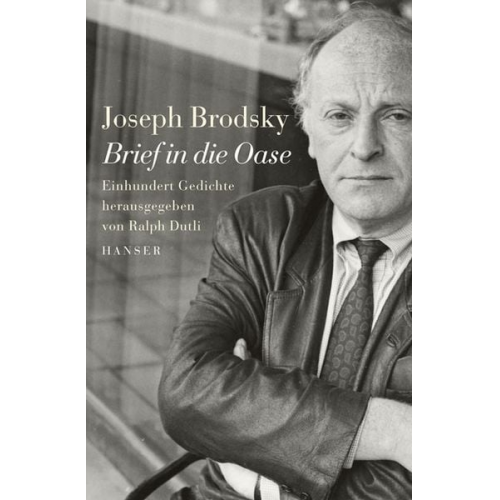 Joseph Brodsky - Brief in die Oase