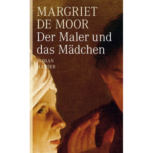 Margriet de Moor - Der Maler und das Mädchen