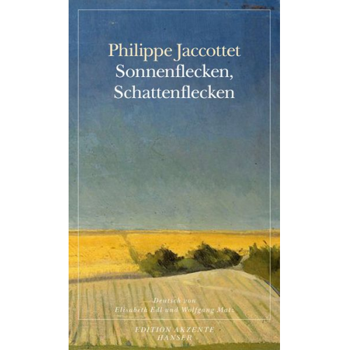Philippe Jaccottet - Sonnenflecken, Schattenflecken