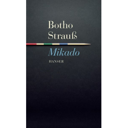 Botho Strauß - Mikado