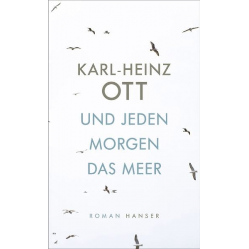 Karl-Heinz Ott - Und jeden Morgen das Meer