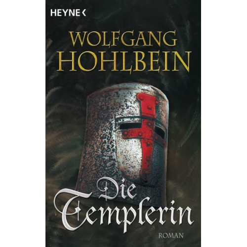 Wolfgang Hohlbein - Die Templerin / Die Templer Saga Band 1