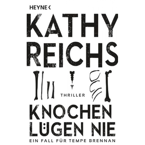 Kathy Reichs - Knochen lügen nie