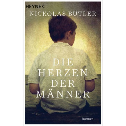 Nickolas Butler - Die Herzen der Männer