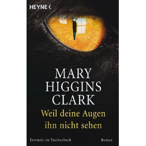 Mary Higgins Clark - Weil deine Augen ihn nicht sehen