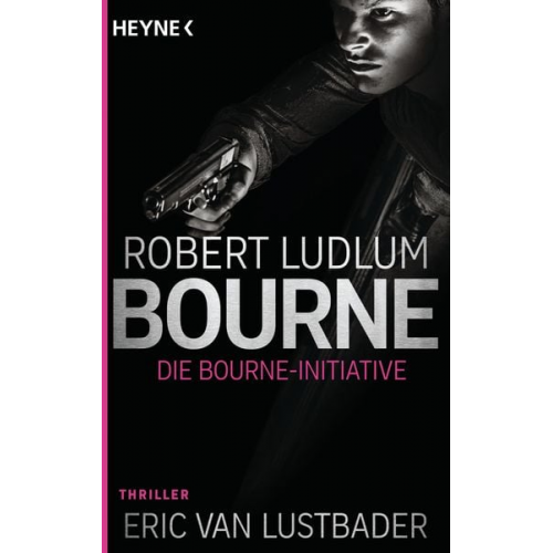 Robert Ludlum Eric Van Lustbader - Die Bourne Initiative