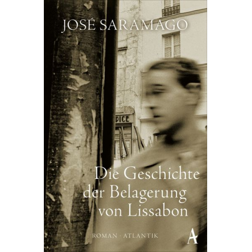 José Saramago - Die Geschichte der Belagerung von Lissabon