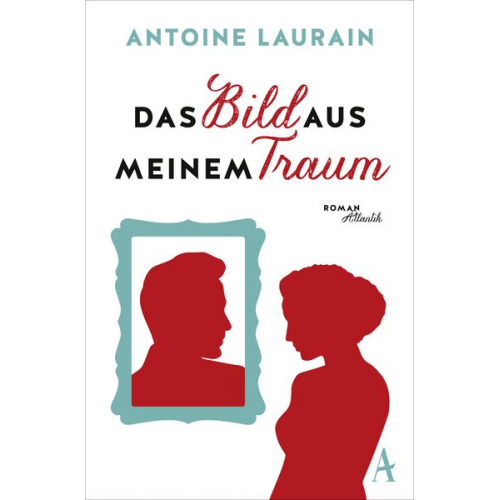 Antoine Laurain - Das Bild aus meinem Traum