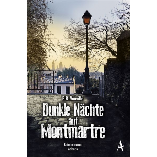 P.B. Vauvillé - Dunkle Nächte auf Montmartre