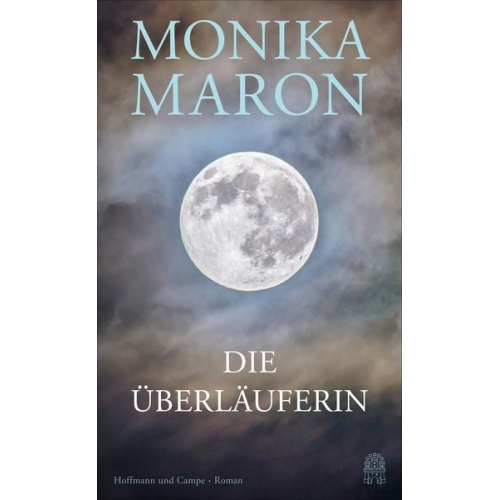 Monika Maron - Die Überläuferin