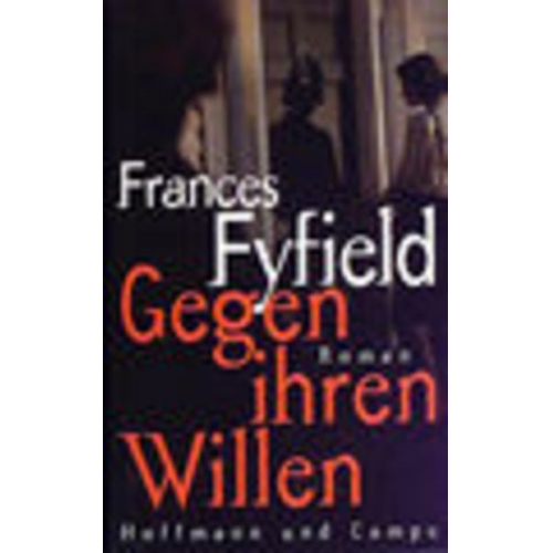 Frances Fyfield - Gegen ihren Willen