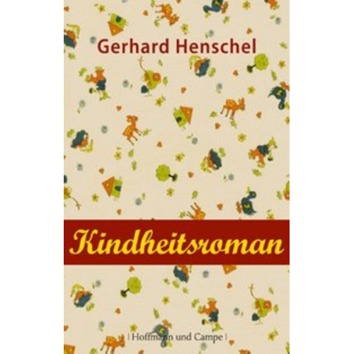 Gerhard Henschel - Kindheitsroman