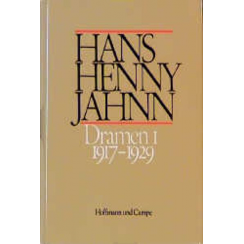 Hans H. Jahnn - Werke in Einzelbänden. Hamburger Ausgabe / Dramen I