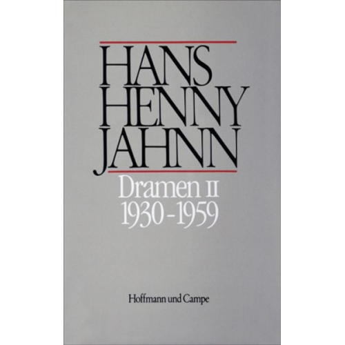 Hans H. Jahnn - Werke in Einzelbänden. Hamburger Ausgabe / Dramen II