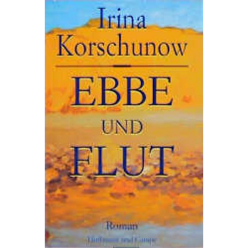 Irina Korschunow - Ebbe und Flut