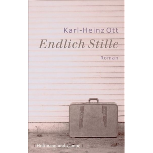 Karl Heinz Ott - Endlich Stille