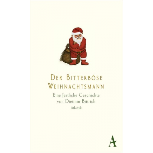 Dietmar Bittrich - Der bitterböse Weihnachtsmann