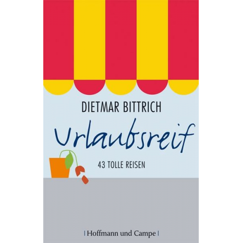 Dietmar Bittrich - Urlaubsreif