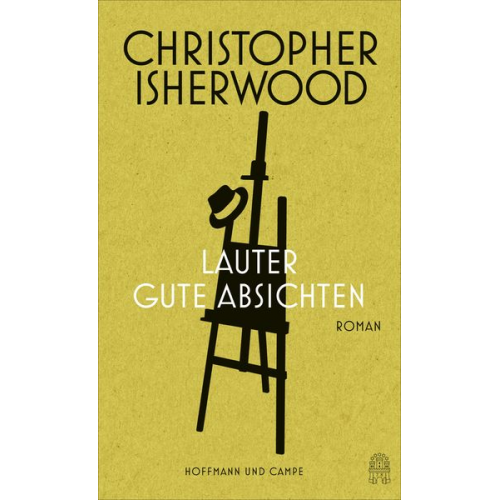 Christopher Isherwood - Lauter gute Absichten