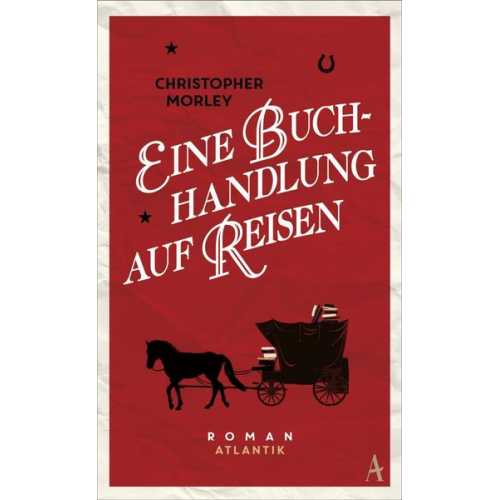 Christopher Morley - Eine Buchhandlung auf Reisen