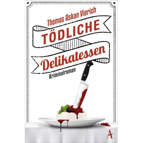 Thomas Askan Vierich - Tödliche Delikatessen