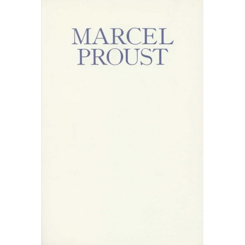 Marcel Proust - Lesen und Schreiben