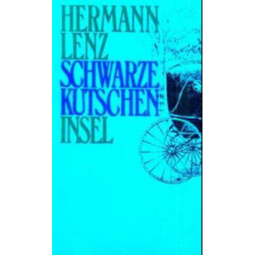 Hermann Lenz - Schwarze Kutschen