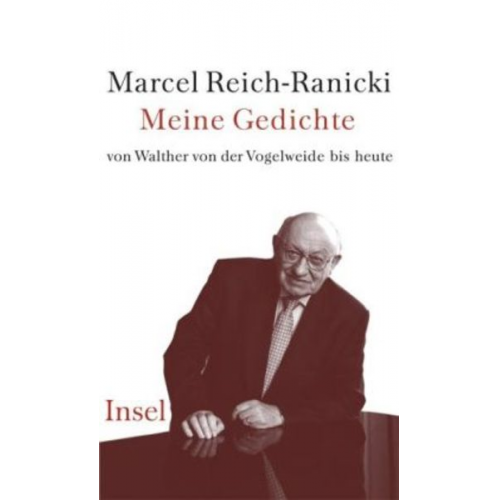 Marcel Reich-Ranicki Marcel Reich-Ranicki - Meine Gedichte von Walther von der Vogelweide bis heute