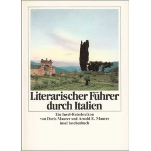 Arnold E. Maurer Doris Maurer - Literarischer Führer durch Italien