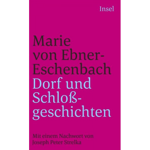 Marie von Ebner-Eschenbach - Dorf- und Schloßgeschichten