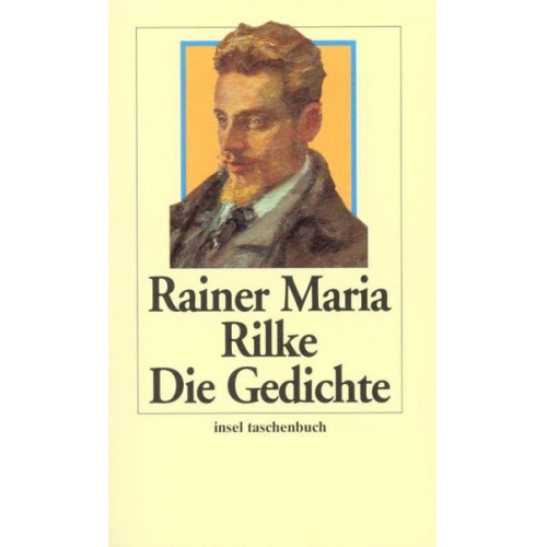 Rainer Maria Rilke - Die Gedichte