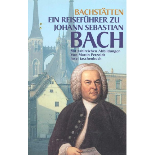 Martin Petzoldt - Bach-Stätten