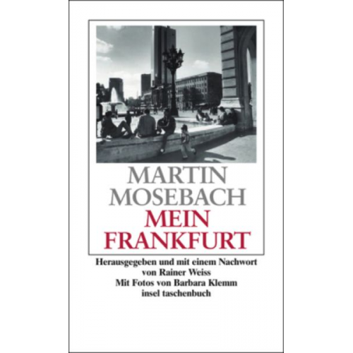 Martin Mosebach - Mein Frankfurt