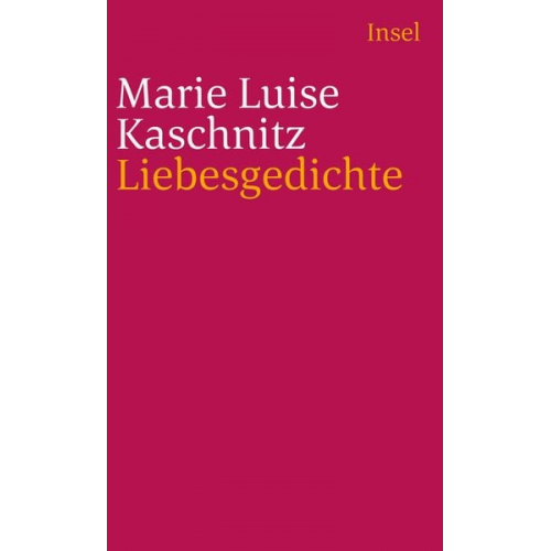 Marie Luise Kaschnitz - Liebesgedichte