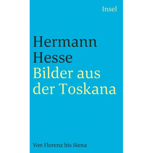 Hermann Hesse - Bilder aus der Toskana