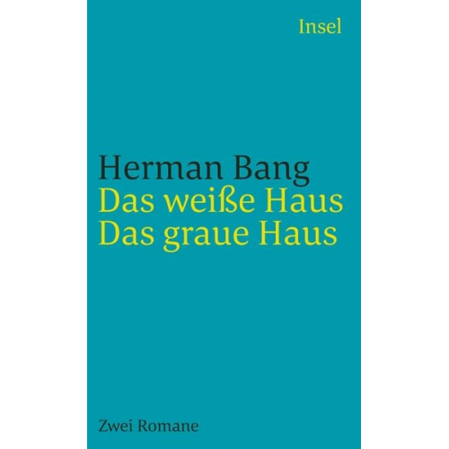 Herman Bang - Das weiße Haus/Das graue Haus