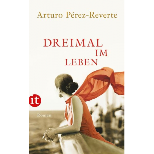 Arturo Perez-Reverte - Dreimal im Leben