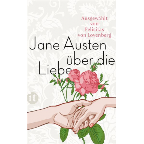 Jane Austen - Jane Austen über die Liebe