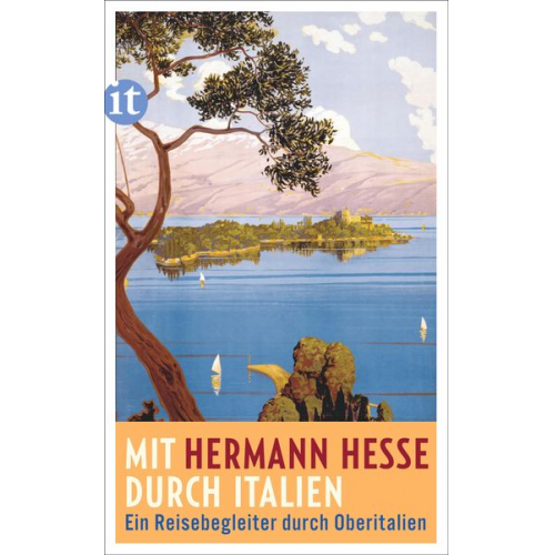 Hermann Hesse - Mit Hermann Hesse durch Italien