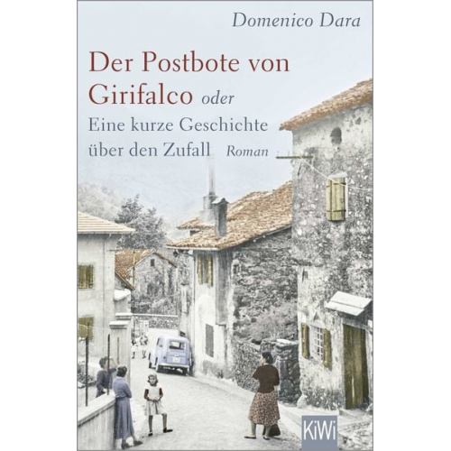 Domenico Dara - Der Postbote von Girifalco oder Eine kurze Geschichte über den Zufall