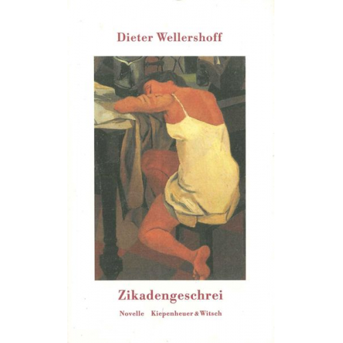 Dieter Wellershoff - Zikadengeschrei