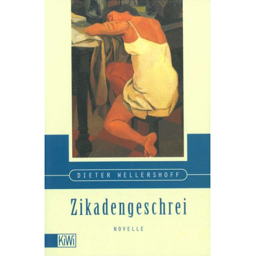 Dieter Wellershoff - Zikadengeschrei