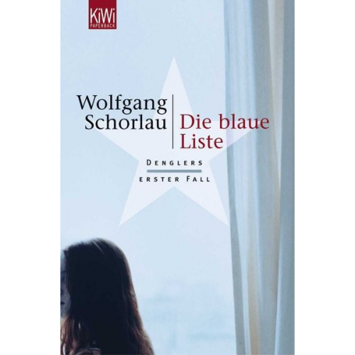 Wolfgang Schorlau - Die blaue Liste / Georg Dengler Band 1