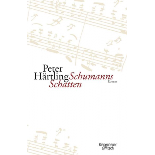 Peter Härtling - Schumanns Schatten